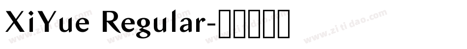 XiYue Regular字体转换
